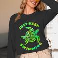 Sea Turtle Just Keep Swimming Ocean Beach Vacation Unisex Long Sleeve T-Shirt