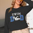 Swim Dad Of A Swimmer Dad Proud Swim Father Swimming Dad Unisex Long Sleeve T-Shirt Swim Dad Of A Swimmer Dad Proud Swim Father Swimming Dad Unisex Long Sleeve T-Shirt