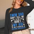 Swim Dad Swimming Dad Of A Swimmer Dad Swim Father Unisex Long Sleeve T-Shirt Swim Dad Swimming Dad Of A Swimmer Dad Swim Father Unisex Long Sleeve T-Shirt