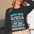 Swim Mom Swimming Mom Of A Swimmer Mama Unisex Long Sleeve T-Shirt Swim Mom Swimming Mom Of A Swimmer Mama Unisex Long Sleeve T-Shirt