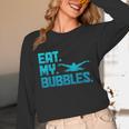 Swimming Eat My Bubbles Swimmer Swim Unisex Long Sleeve T-Shirt Swimming Eat My Bubbles Swimmer Swim Unisex Long Sleeve T-Shirt
