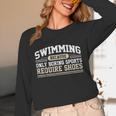 Swimming Saying Swimmer Humor Swim Unisex Long Sleeve T-Shirt Swimming Saying Swimmer Humor Swim Unisex Long Sleeve T-Shirt