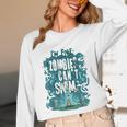 Swimming Quote Zombies Can't Swim For Swimmer Unisex Long Sleeve T-Shirt Swimming Quote Zombies Can't Swim For Swimmer Unisex Long Sleeve T-Shirt