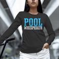 Pool Guy Pool Whisperer Boy Men Swimming Pool Unisex Long Sleeve T-Shirt Pool Guy Pool Whisperer Boy Men Swimming Pool Unisex Long Sleeve T-Shirt