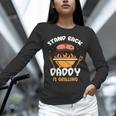 Stand Back Daddy Is Grilling Grill Meat Barbecue Bbq Dad Unisex Long Sleeve T-Shirt
