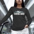 Swim Dad Support Swimming Father Sport Unisex Long Sleeve T-Shirt Swim Dad Support Swimming Father Sport Unisex Long Sleeve T-Shirt