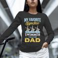 Synchronized Swimming Dad Favorite Synchro Swimmer Artistic Unisex Long Sleeve T-Shirt
