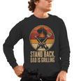 BBQ Dad Stand Back Dad Is Grilling Men's Long Sleeve T-Shirt, trending gift
