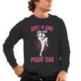 Just a Girl Who Loves Muay Thai Kids Girls Men's Long Sleeve T-Shirt, trending gift Just a Girl Who Loves Muay Thai Kids Girls Men's Long Sleeve T-Shirt, trending gift