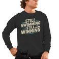 Masters Swimmer Still Swimming Competing Winning Adult Men's Long Sleeve T-Shirt, trending gift Masters Swimmer Still Swimming Competing Winning Adult Men's Long Sleeve T-Shirt, trending gift