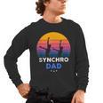 Synchronized Swimming Synchro Dad Men's Long Sleeve T-Shirt, trending gift Synchronized Swimming Synchro Dad Men's Long Sleeve T-Shirt, trending gift