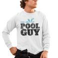 Vintage The Pool Guy Swimming For Him T-Shirt Men's Long Sleeve T-Shirt, trending gift Vintage The Pool Guy Swimming For Him T-Shirt Men's Long Sleeve T-Shirt, trending gift