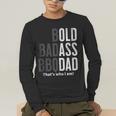 Bold Badass BBQ Dad Gag Fathers Day Husband Birthday Men's Long Sleeve T-Shirt