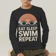Eat Sleep Swim Repeat Swimmer Swimming Men's Long Sleeve T-Shirt Eat Sleep Swim Repeat Swimmer Swimming Men's Long Sleeve T-Shirt
