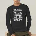 In Jesus Name I Play Drummer Drum Kit Men's Long Sleeve T-Shirt In Jesus Name I Play Drummer Drum Kit Men's Long Sleeve T-Shirt