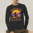 Kayaking Gets Me Wet Kayak Paddling Canoe Adult Joke Sleeveless Men's Long Sleeve T-Shirt Kayaking Gets Me Wet Kayak Paddling Canoe Adult Joke Sleeveless Men's Long Sleeve T-Shirt