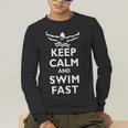 Keep Calm And Swim Fast Butterfly Swimming T-Shirt Men's Long Sleeve T-Shirt Keep Calm And Swim Fast Butterfly Swimming T-Shirt Men's Long Sleeve T-Shirt