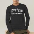 Love God Love Swimming Swim With Jesus For Christian Athlete Men's Long Sleeve T-Shirt Love God Love Swimming Swim With Jesus For Christian Athlete Men's Long Sleeve T-Shirt
