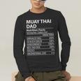 Muay Thai Dad Nutrition Facts Muay Thai Dad Men's Long Sleeve T-Shirt