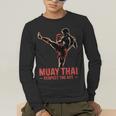 Muay Thai Respect The Art Martial Arts Kickboxing MMA Men's Long Sleeve T-Shirt Muay Thai Respect The Art Martial Arts Kickboxing MMA Men's Long Sleeve T-Shirt