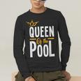 Queen Of The Pool Swimmers Swimming Swimmer Men's Long Sleeve T-Shirt Queen Of The Pool Swimmers Swimming Swimmer Men's Long Sleeve T-Shirt