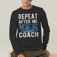 Repeat Yes Swim Coaching Swimming Coaches Men's Long Sleeve T-Shirt