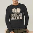 Respect All Fear None Muay Thai Men's Long Sleeve T-Shirt Respect All Fear None Muay Thai Men's Long Sleeve T-Shirt