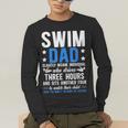 Swim Dad Definition Dad Of A Swimmer Father Swimming Dad Men's Long Sleeve T-Shirt Swim Dad Definition Dad Of A Swimmer Father Swimming Dad Men's Long Sleeve T-Shirt