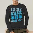 In My Swim Dad Era Swim Dad Swimming Fathers Day Men's Long Sleeve T-Shirt In My Swim Dad Era Swim Dad Swimming Fathers Day Men's Long Sleeve T-Shirt