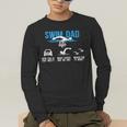 Swim Dad Life Swimming Dad Of A Swimmer Father Men's Long Sleeve T-Shirt Swim Dad Life Swimming Dad Of A Swimmer Father Men's Long Sleeve T-Shirt