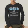 Swim Mom Definition Swimming Mom Of A Swimmer Mama Men's Long Sleeve T-Shirt Swim Mom Definition Swimming Mom Of A Swimmer Mama Men's Long Sleeve T-Shirt