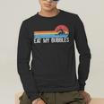 Swimming Swimmer Eat My Bubbles Swim Retro Men's Long Sleeve T-Shirt Swimming Swimmer Eat My Bubbles Swim Retro Men's Long Sleeve T-Shirt