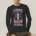I Could Use A Good Paddling River Lake Canoe Kayak Men's Long Sleeve T-Shirt
