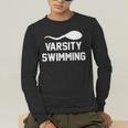 Varsity Swimming For Men Women Men's Long Sleeve T-Shirt Varsity Swimming For Men Women Men's Long Sleeve T-Shirt