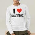 I Love Breaststroke Heart Swim Swimmer Pool Swimming Men's Long Sleeve T-Shirt I Love Breaststroke Heart Swim Swimmer Pool Swimming Men's Long Sleeve T-Shirt