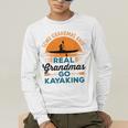 Real Grandmas Go Kayaking Yak Kayak Women Canoe Kayaker Men's Long Sleeve T-Shirt