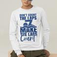 Swimmer Saying Swimming Motivation Professional Swimmer Men's Long Sleeve T-Shirt Swimmer Saying Swimming Motivation Professional Swimmer Men's Long Sleeve T-Shirt