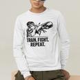 Women's Train Fight Repeat Nak Muay Thai Boxing Fighter Men's Long Sleeve T-Shirt