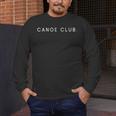 Canoe Club Minimalist Saying Men's Long Sleeve T-Shirt