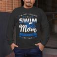 I'm Not Yelling I'm A Swim Mom That's How We Talk Swimming Men's Long Sleeve T-Shirt I'm Not Yelling I'm A Swim Mom That's How We Talk Swimming Men's Long Sleeve T-Shirt