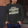 Masters Swimmer Still Swimming Competing Winning Adult Men's Long Sleeve T-Shirt Masters Swimmer Still Swimming Competing Winning Adult Men's Long Sleeve T-Shirt