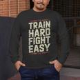 Muay Thai Fighter Train Hard Fight Easy Training Motivation Men's Long Sleeve T-Shirt Muay Thai Fighter Train Hard Fight Easy Training Motivation Men's Long Sleeve T-Shirt