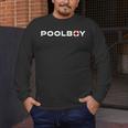 Pool Boy Swimming Pool Lifeguard Men's Long Sleeve T-Shirt Pool Boy Swimming Pool Lifeguard Men's Long Sleeve T-Shirt