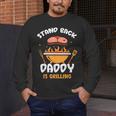 Stand Back Daddy Is Grilling Grill Meat Barbecue Bbq Dad Men's Long Sleeve T-Shirt