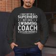 Superhero Swimming Coach Swimming Coach Humor Men's Long Sleeve T-Shirt Superhero Swimming Coach Swimming Coach Humor Men's Long Sleeve T-Shirt
