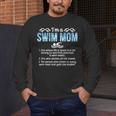 Swim Mom Definition Swimming Mom Of A Swimmer Mama Men's Long Sleeve T-Shirt Swim Mom Definition Swimming Mom Of A Swimmer Mama Men's Long Sleeve T-Shirt