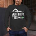 Swim Slogan Funny Swimming Mode On Swim Men's Long Sleeve T-Shirt