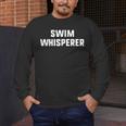 Swim Whisperer Swimming Coach Teacher Instructor Men's Long Sleeve T-Shirt Swim Whisperer Swimming Coach Teacher Instructor Men's Long Sleeve T-Shirt