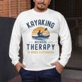 Kayaking Therapy Kayaker Canoe Paddle Lake River Men's Long Sleeve T-Shirt Kayaking Therapy Kayaker Canoe Paddle Lake River Men's Long Sleeve T-Shirt