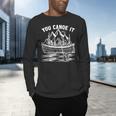 Canoeing Canoe Men's Long Sleeve T-Shirt